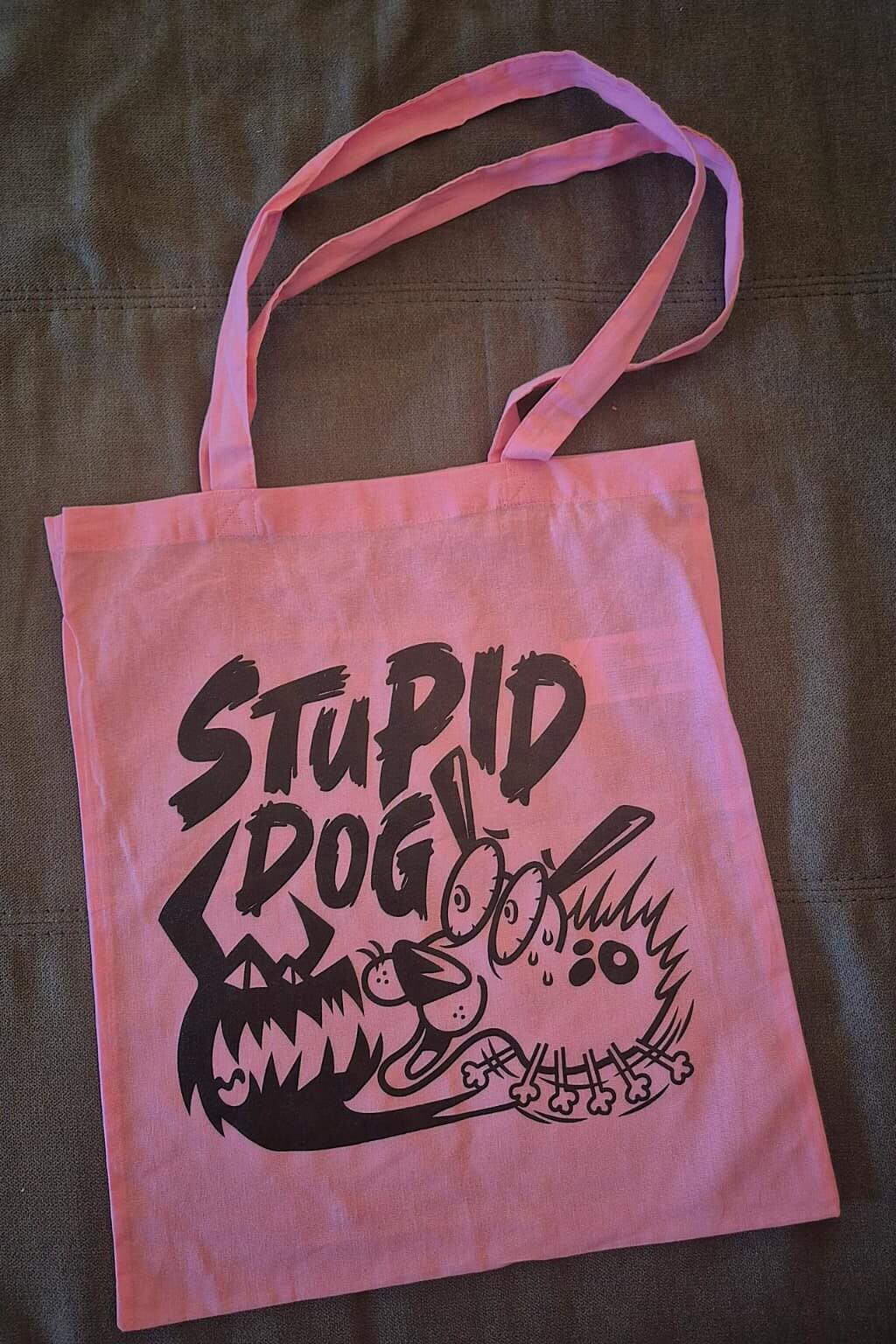 TOTE BAG STUPID DOG