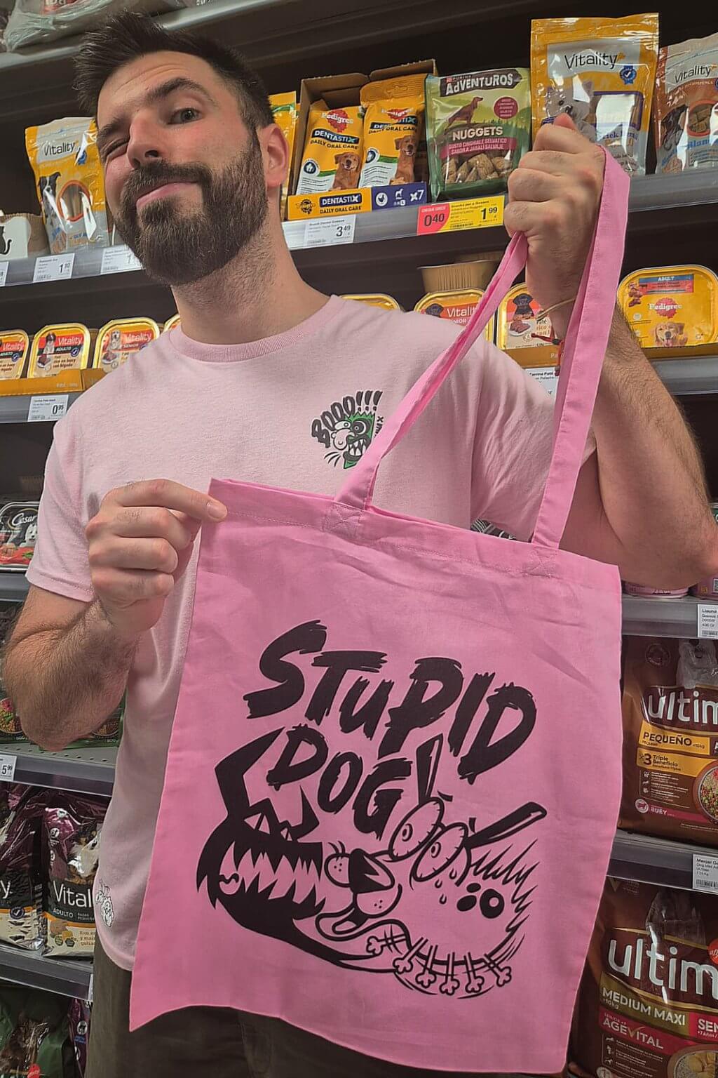 TOTE BAG STUPID DOG